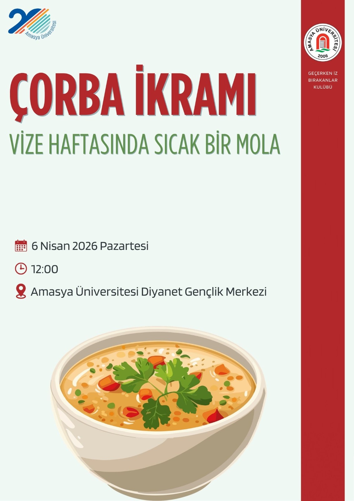 Vize Haftasında Kısa Bir Mola Çorba İkramı