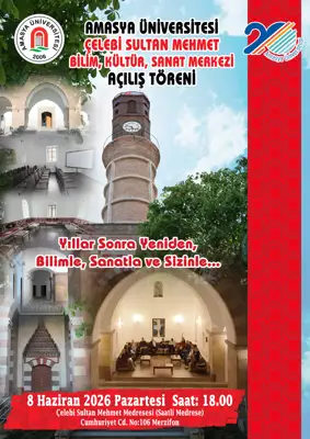 Amasya Üniversitesi Çelebi Sultan Mehmet Bilim, Kültür, Sanat Merkezi Açılış Töreni