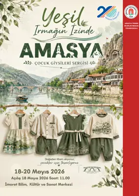Yeşilırmağın İzinde Amasya Çocuk Giysileri Sergisi